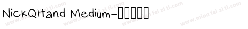NickQHand Medium字体转换